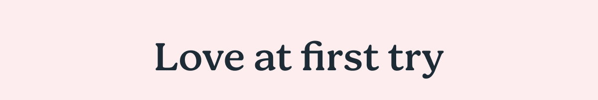 Love at first try 