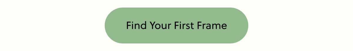 Find Your First Frame