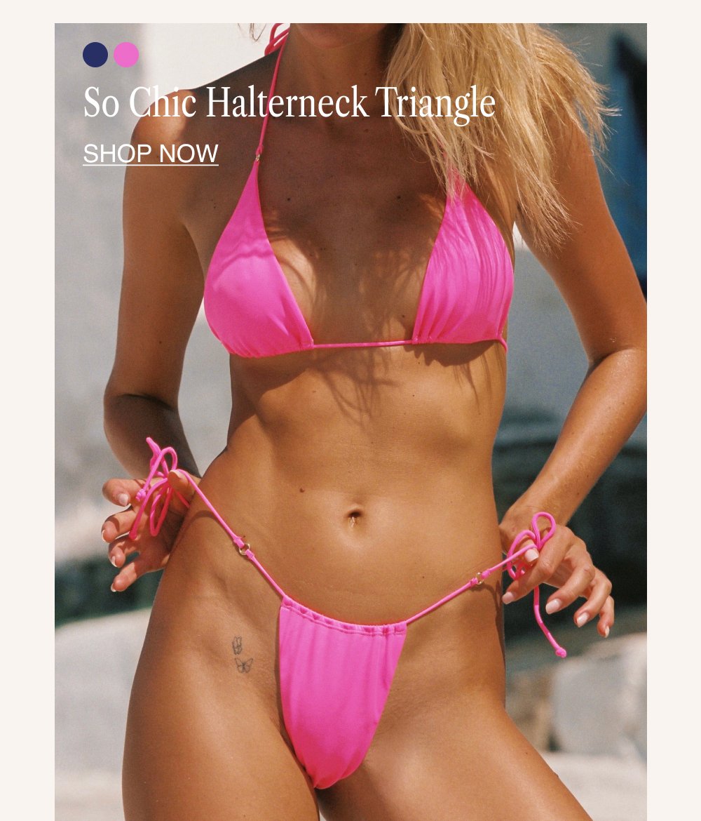 20% Off So Chic Halterneck Triangle SHOP NOW