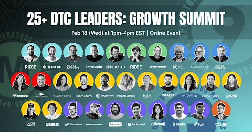 25+ DTC Leaders: Growth Summit 