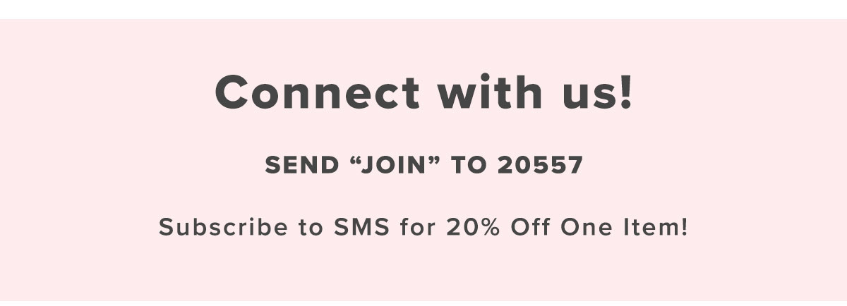 Test with Us! Text JOIN to 20557
