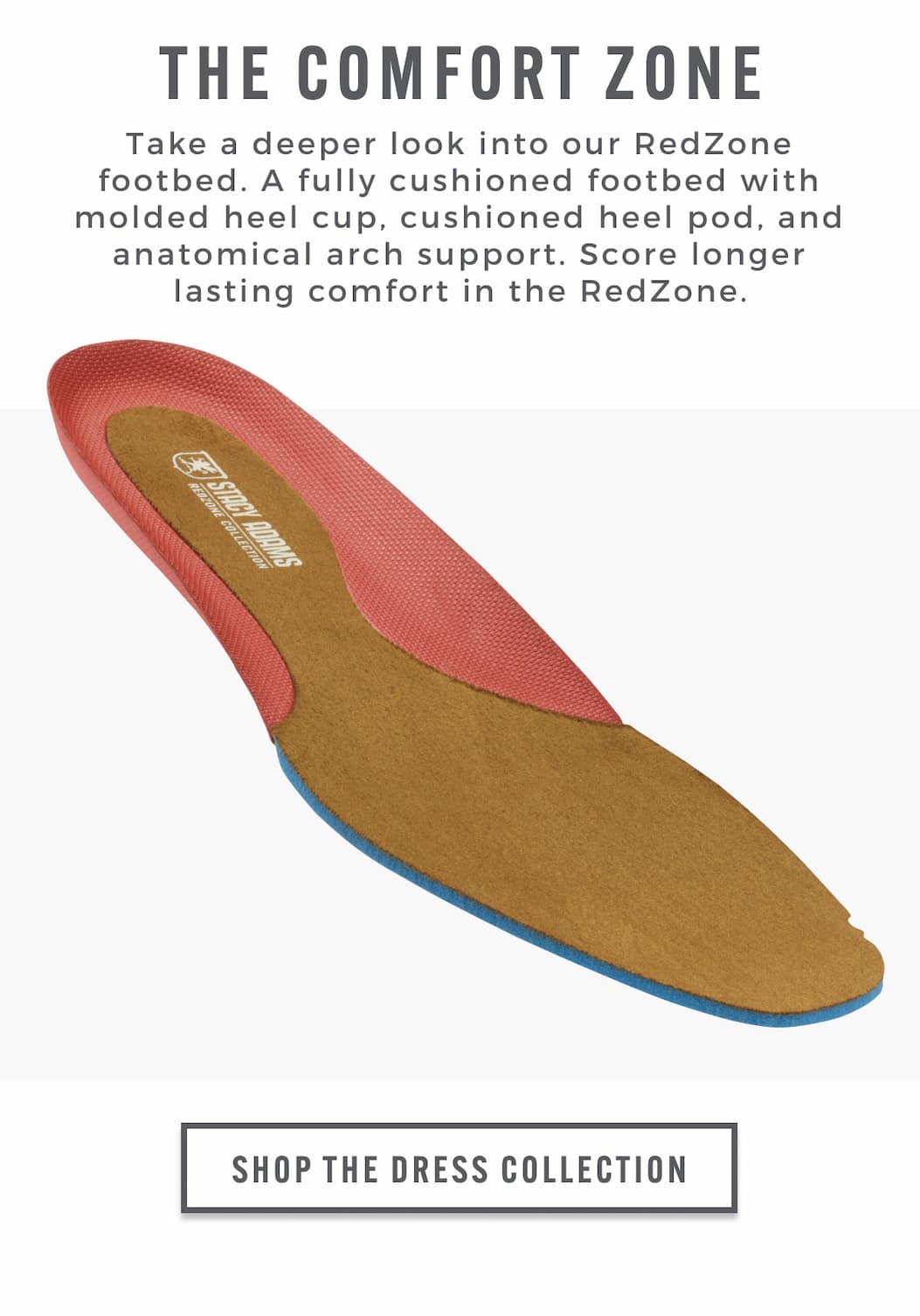 Take a deeper look into our RedZone footbed. Display images to learn more.