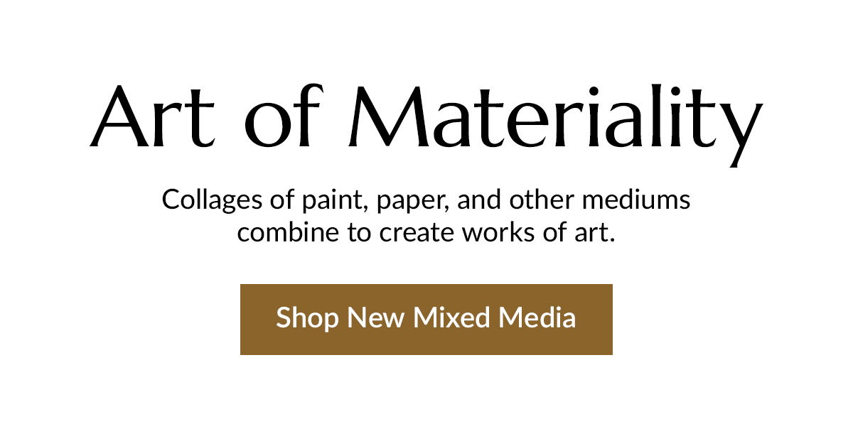 Shop new mixed media pieces