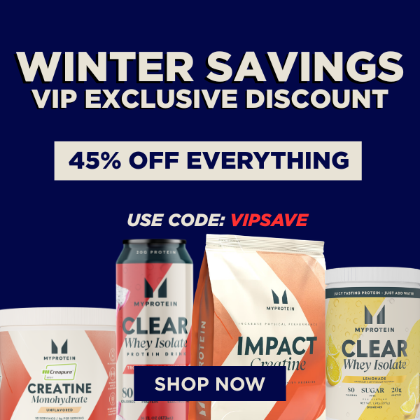 45% off everything using code VIPSAVE