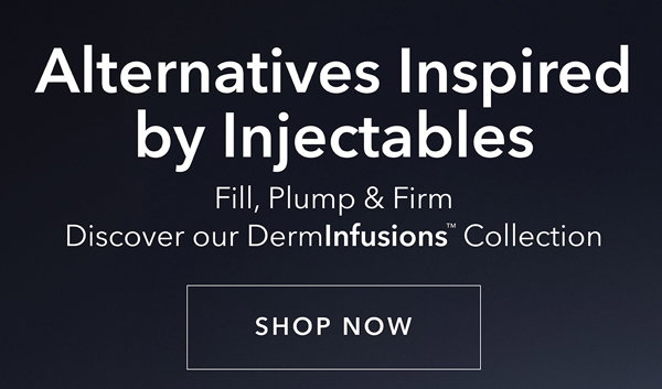 Shop DermInfusions Collection