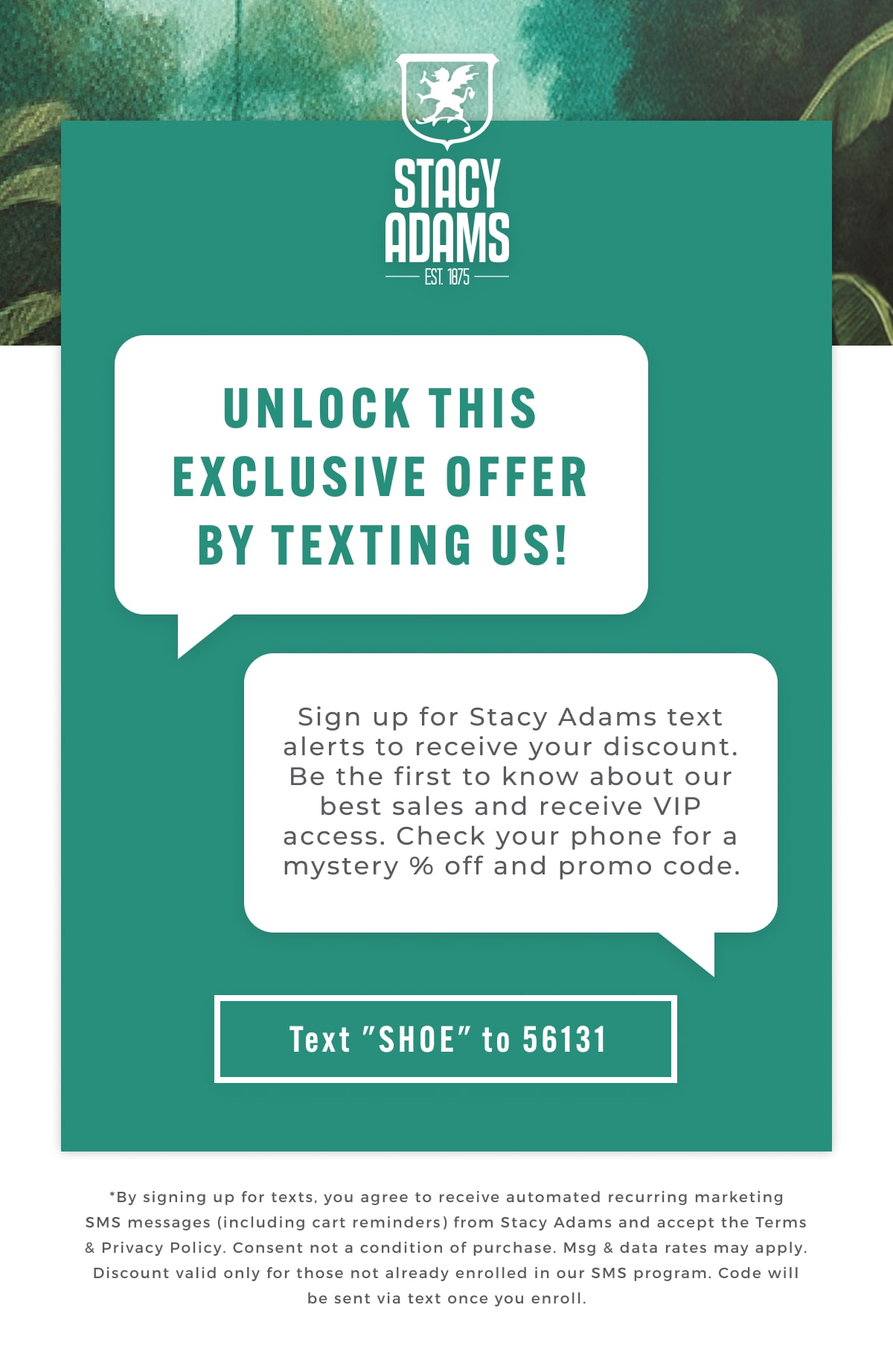 Unlock this exclusive offer by texting "SHOE" to 56131. Display images to learn more.
