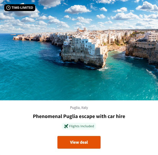 Phenomenal Puglia escape with car hire