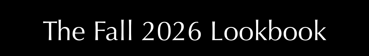 The Fall 2026 Lookbook