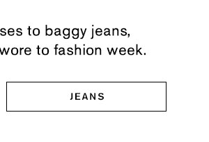 From sculpted dresses to baggy jeans, here's what everyone wore to fashion week. Shop jeans