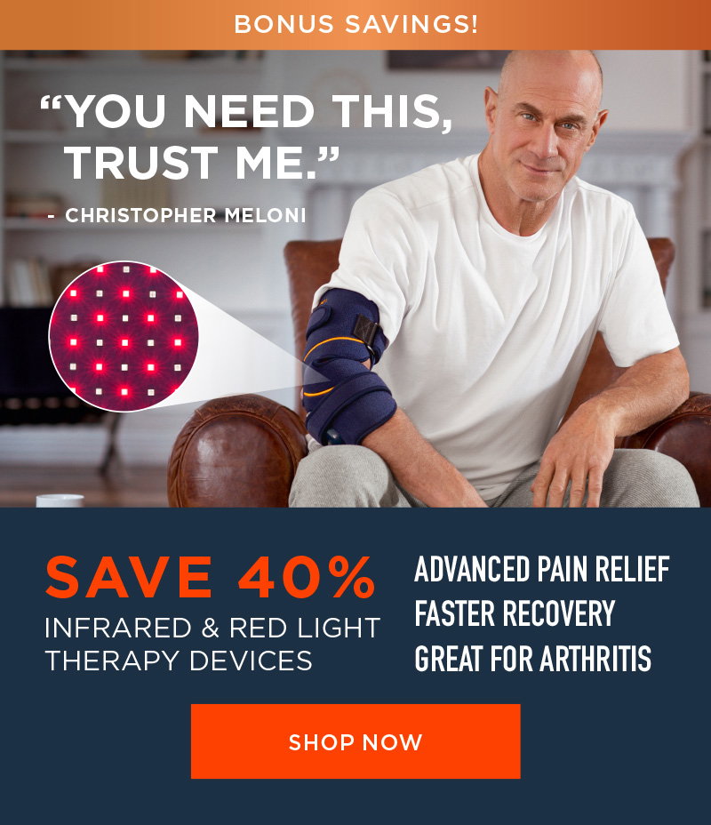 BONUS SAVINGS! SAVE 40% INFRARED & RED LIGHT THERAPY DEVICES SHOP NOW