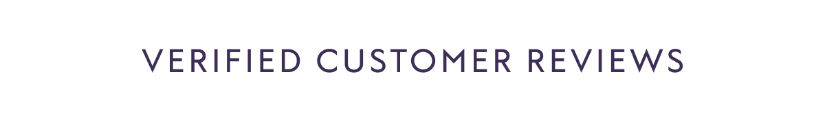 Verified Customer Reviews