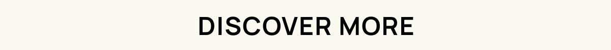 Discover More