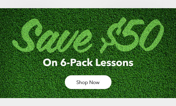 Save $50 On 6-Pack Lessons | Shop Now