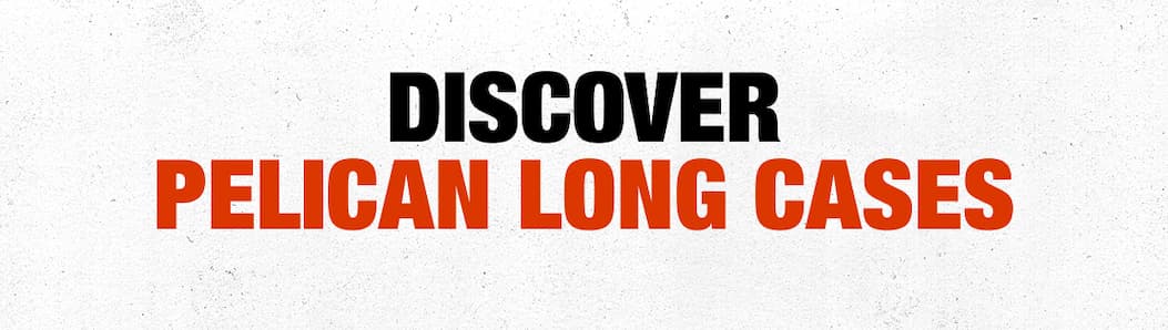 Discover Pelican Long Cases
