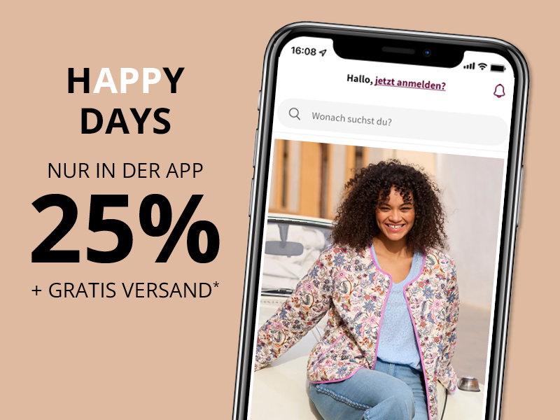 Ein Model ist in einem Handy-Display abgebildet, sie lehnt an einem Auto, sie trägt einen Blazer mit floralem Muster. Außerdem folgender Text: Happy Days, nur in der App, 25 % + Gratis Versand