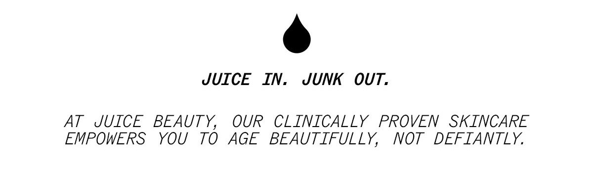 Juice In. Junk Out.