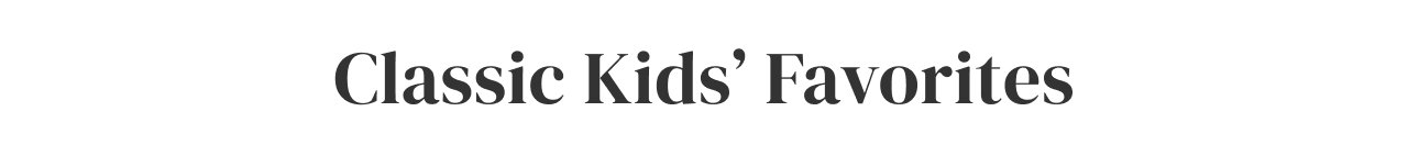 Classic Kids' Favorites