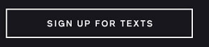 Sign Up for Text