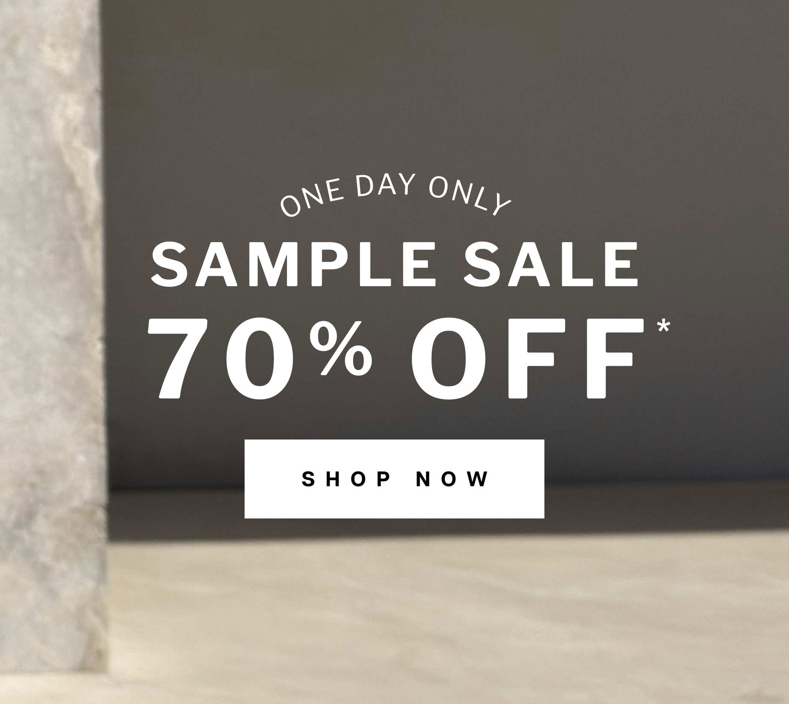 SAMPLE SALE  70   OFF % * SHOP NOW