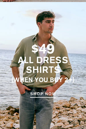 $49 All Dress Shirts (When You Buy 2+)