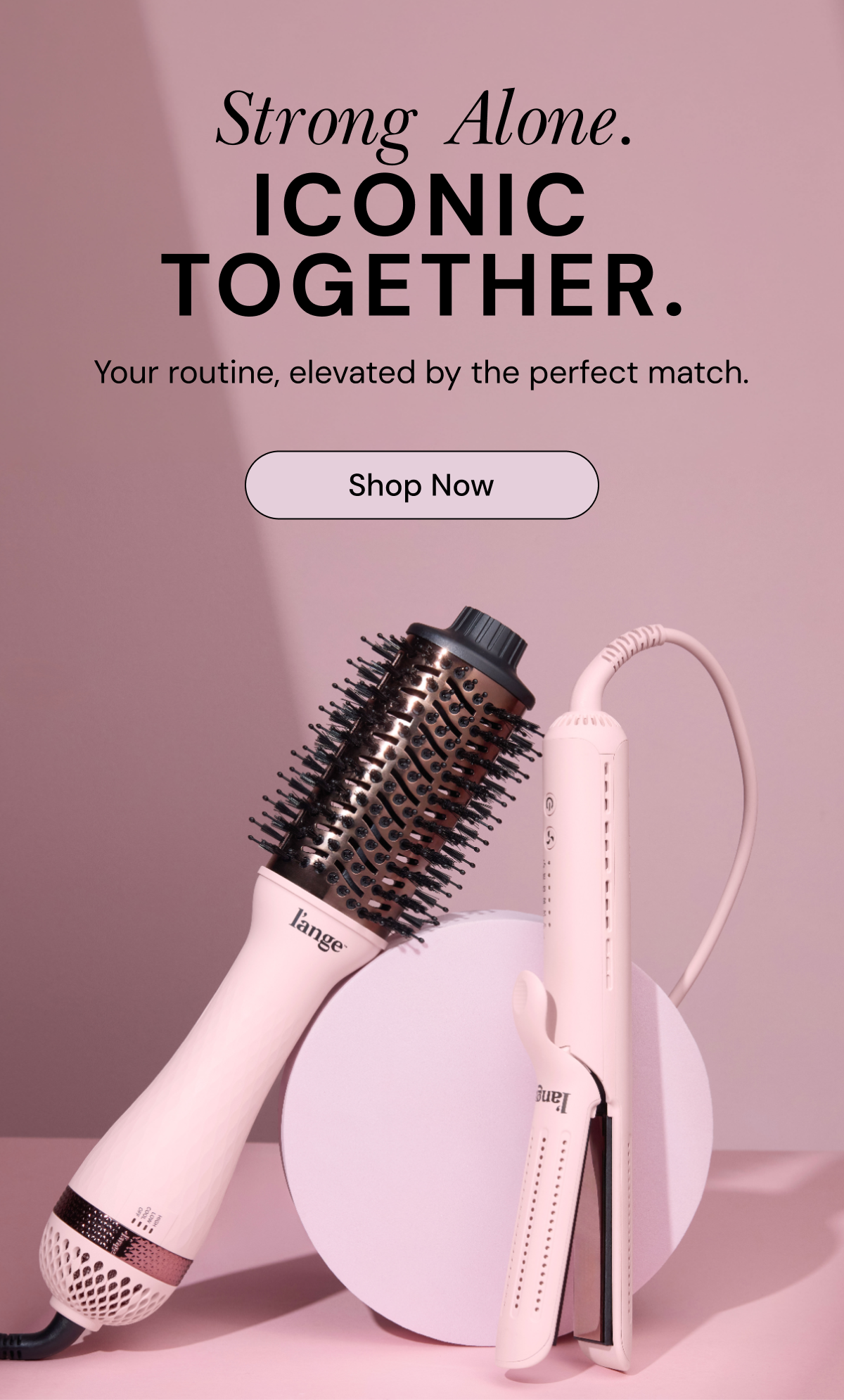 Strong Alone, Iconic Together. Shop Perfect Pairings
