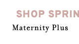 Shop Maternity Plus Spring Dresses