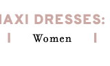 Shop Women's Midi & Maxi Dresses