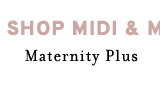 Shop Maternity Plus Midi & Maxi Dresses