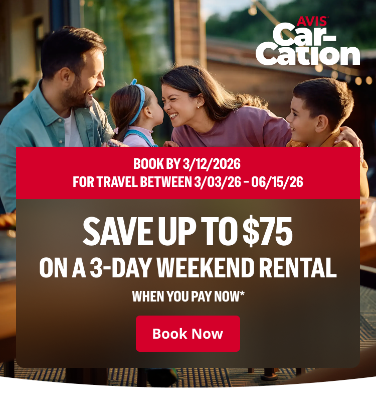 Car-Cation logo BOOK BY 3/12/2026 FOR TRAVEL BETWEEN 3/3/26 - 6/15/26 SAVE UP TO $75 ON A 3-DAY WEEKEND RENTAL WHEN YOU PAY NOW* | Book Now