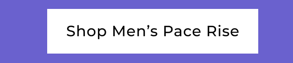Shop Men's Pace Rise