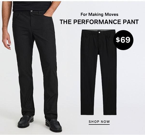 For Making Moves; The Peformance pant