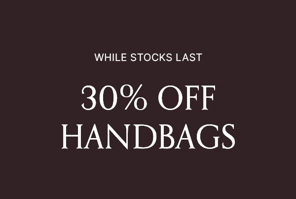 30% OFF FULL PRICED HANDBAGS