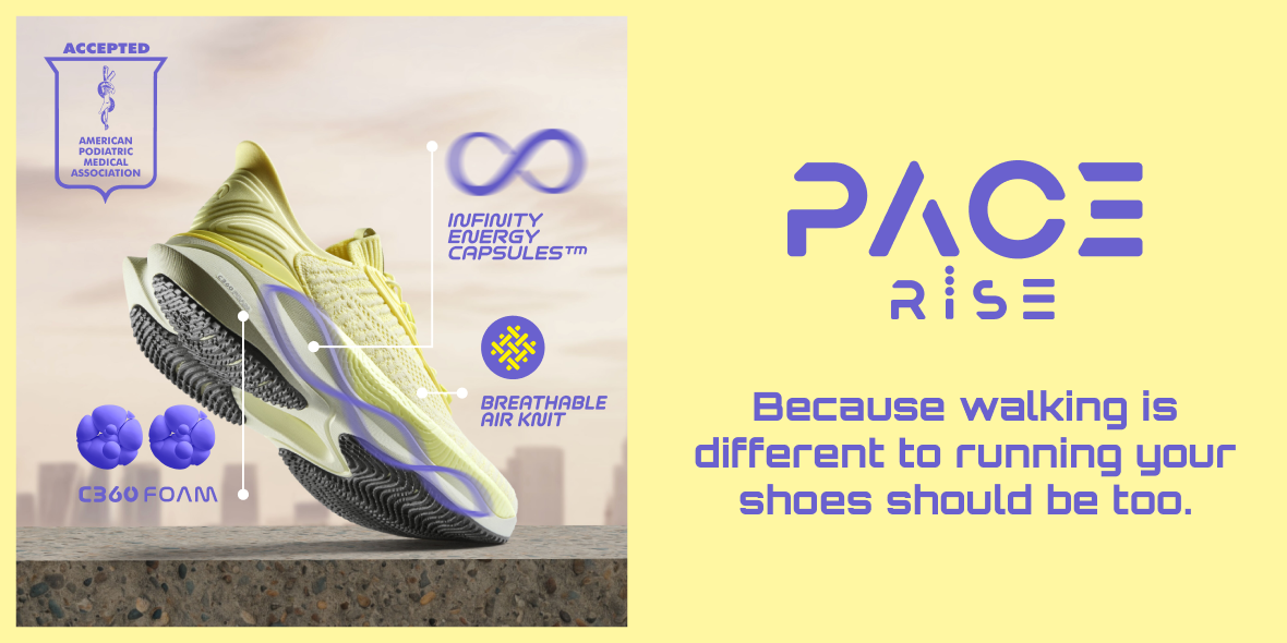 Because walking is different to running your shoes should be too. | Explore PACE