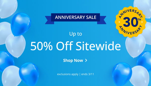 30TH ANNIVERSARY SALE | UP TO 50% OFF SITEWIDE | EXCLUSIONS APPLY | SALE ENDS 3/11 | SHOP NOW > 