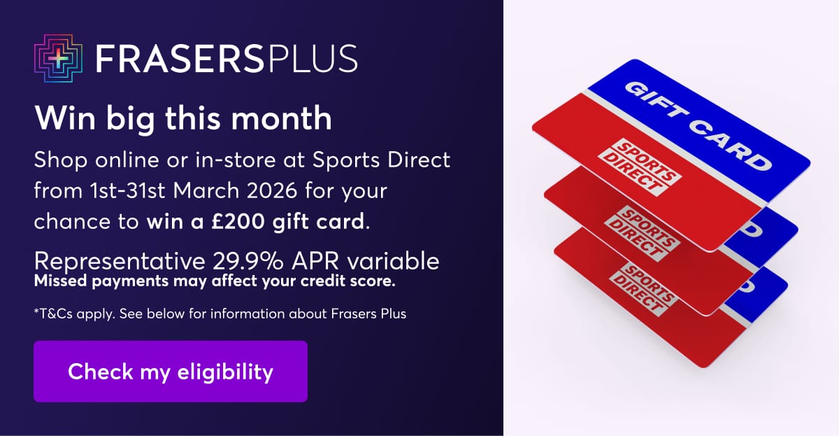 Frasers Plus. Learn more.