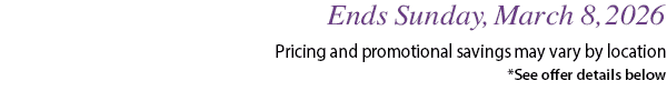 Ends Sunday, March 8, 2026
