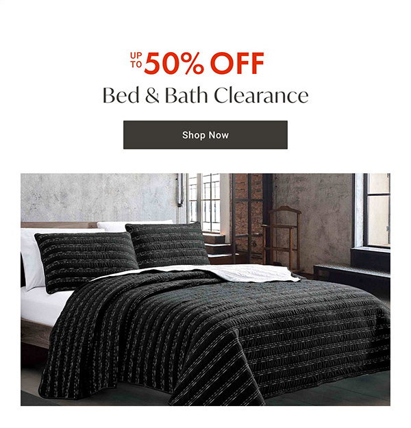 Up to 50% OFF Bed & Bath Clearance - Shop Now