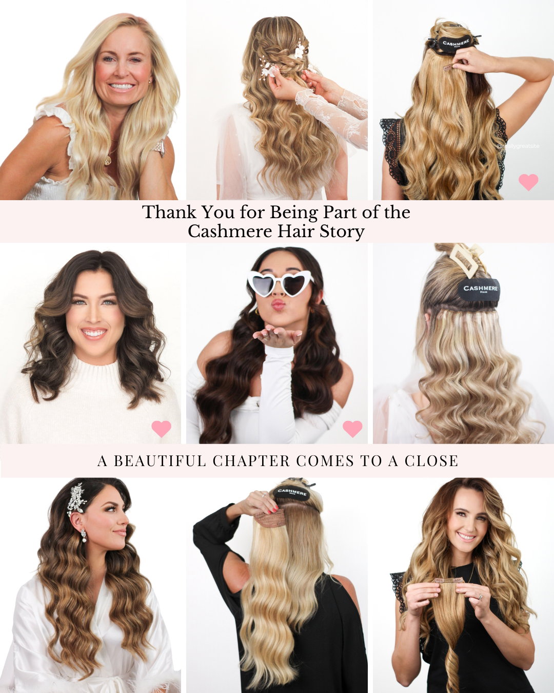 THANK YOU FOR BEING PART OF THE CASHMERE HAIR STORY. A BEAUTIFUL CHAPTER COMES TO A CLOSE. 