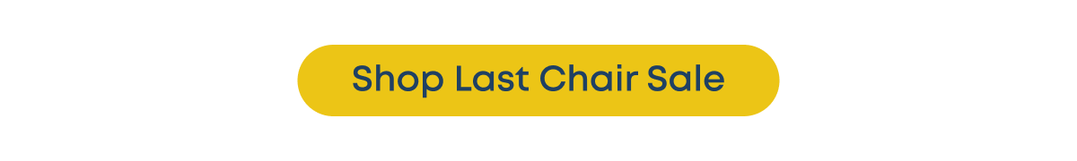 Shop Last Chair Sale
