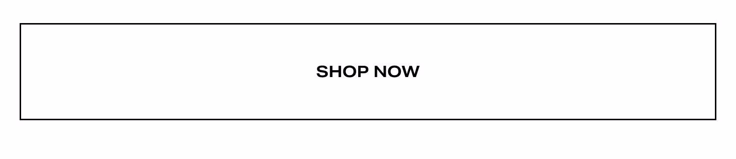 Shop Now.