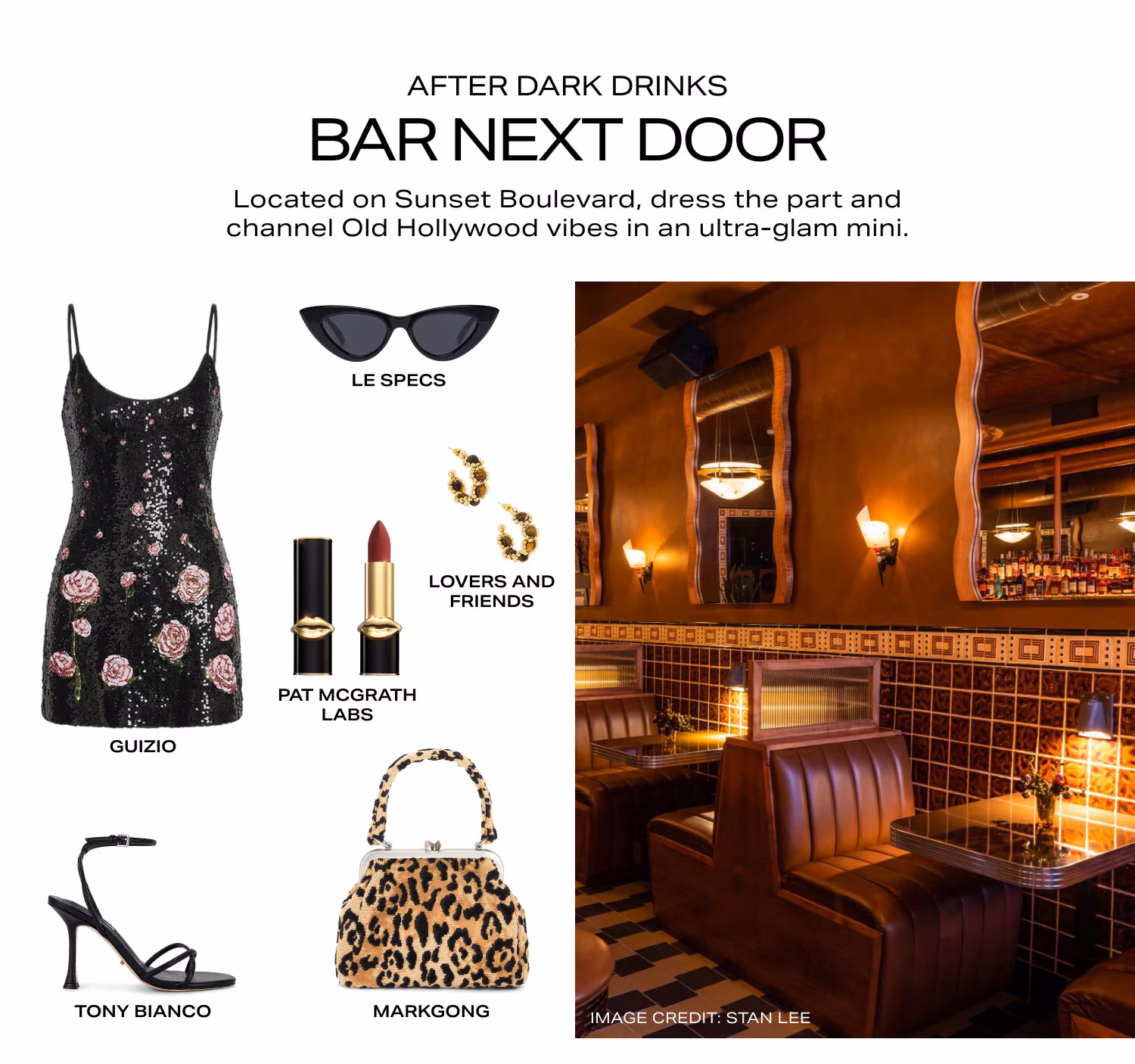 After Dark Drinks Bar Next Door. Located on Sunset Boulevard, dress the part and channel Old Hollywood vibes in an ultra-glam mini. Product Assortment.