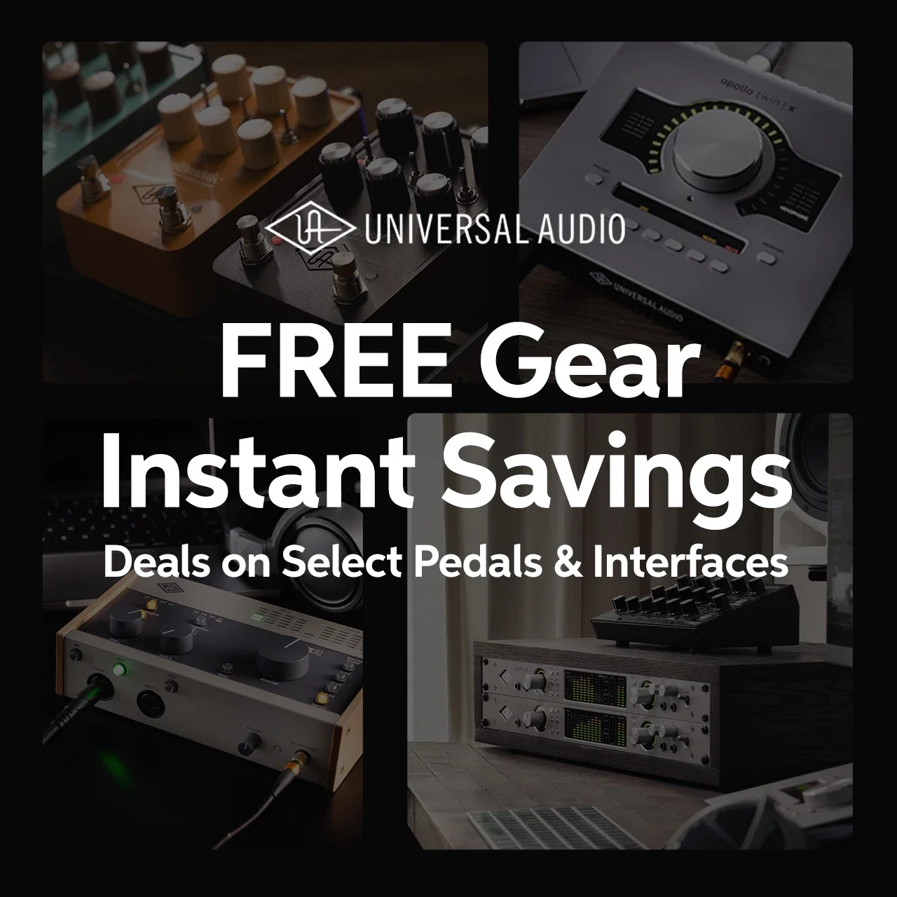 Universal Audio: FREE Gear, Instant Savings, Deals on Select Pedals & Interfaces