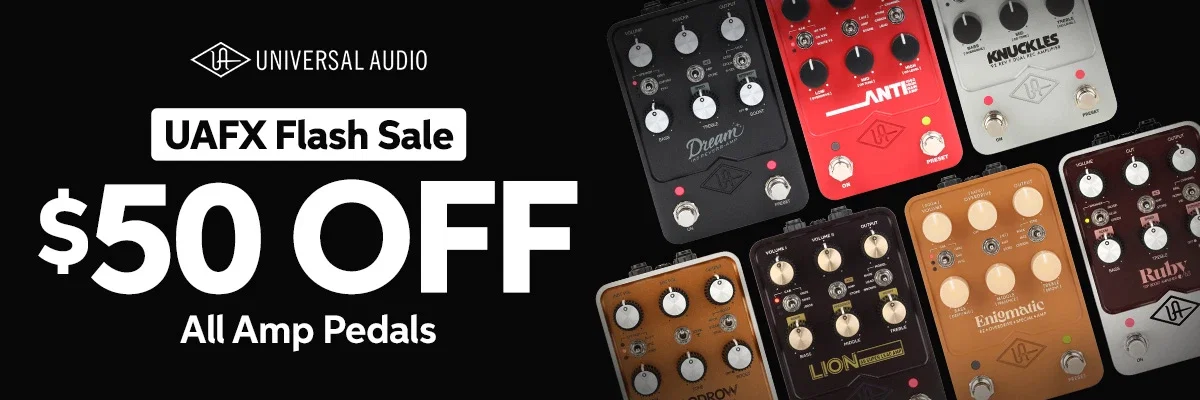 UAFX Flash Sale: All Amp Pedals $50 OFF!