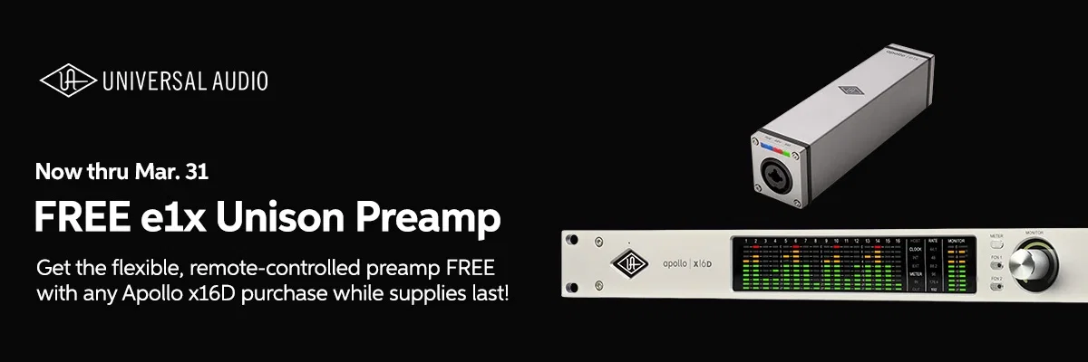 Universal Audio: FREE e1x Unison Preamp — Now thru Mar. 31