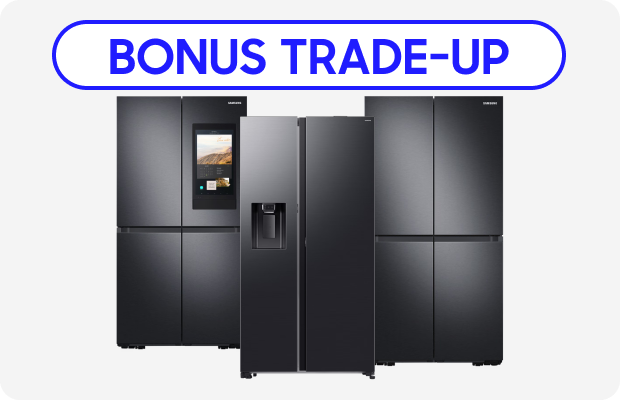 $200 Bonus Trade-Up
on all Fridges