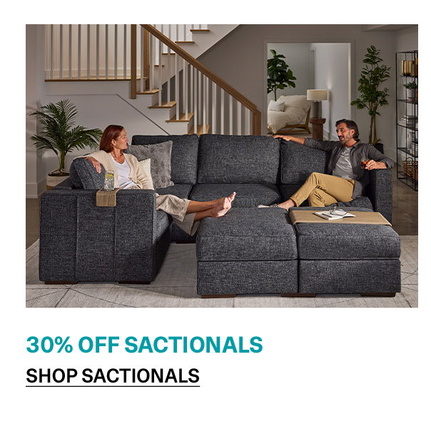 Sactionals | SHOP NOW >>