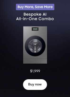 Buy More, Save More Bespoke AI All-in-One Combo Now $1,999 Buy now