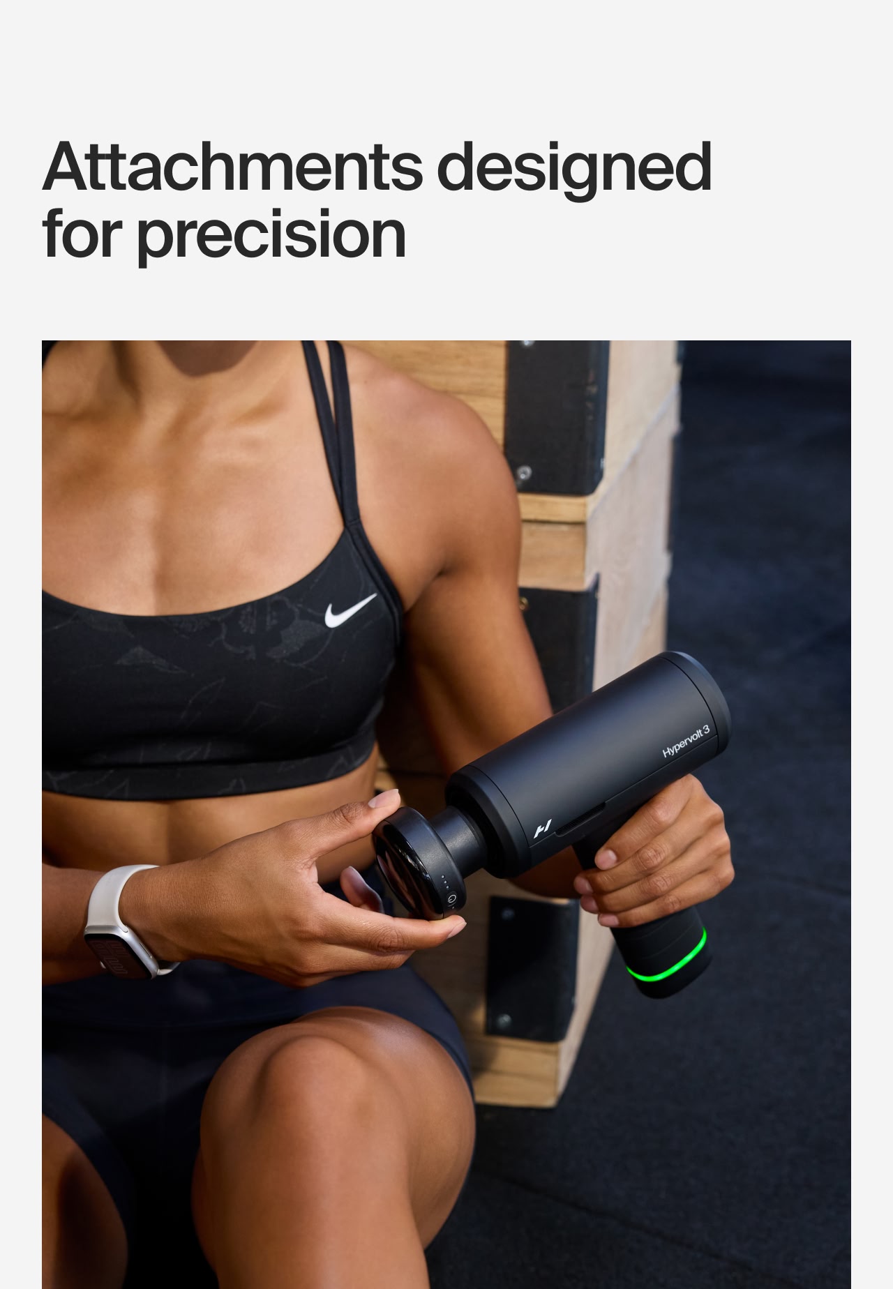 Attachments designed for precision