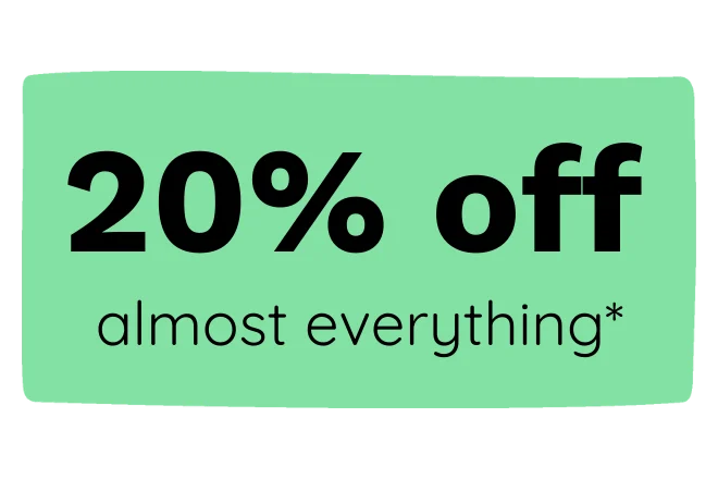 20% off almost everything*