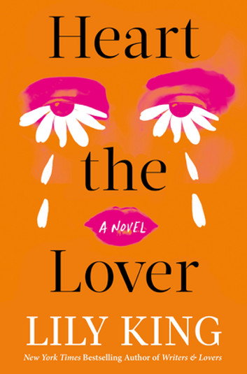 Heart the Lover by Lily King